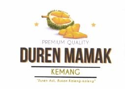 Trademark DUREN MAMAK KEMANG "Duren Asli, Bukan Kaleng-Kaleng" + Logo