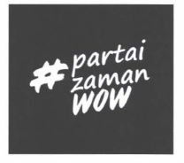 Trademark #PartaiZamanWOW + LOGO