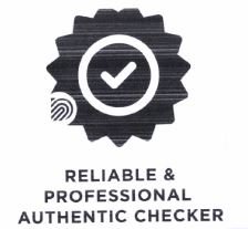 Trademark RELIABLE & PROFESIONAL AUTHENTIC CHECKER + LUKISAN