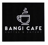 Trademark BANGI CAFE COFFEE & EATERY + Logo