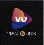 Trademark VU VIRAL & UNIK + LOGO