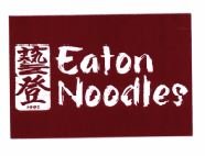 Trademark EATON NOODLES