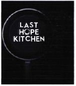 Trademark LAST HOPE KITCHEN