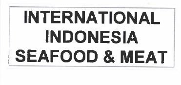 Trademark INTERNATIONAL INDONESIA SEAFOOD & MEAT