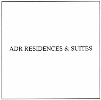 Trademark ADR RESIDENCES & SUITES