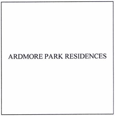 Trademark ARDMORE PARK RESIDENCES