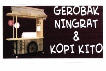 Trademark GEROBAK NINGRAT & KOPI KITO + LOGO