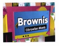 Trademark BROWNIS OBROWLAN MANIS + LUKISAN