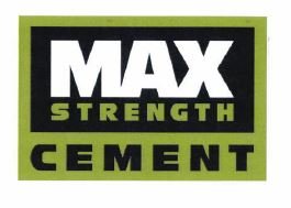 Trademark Max Strength Cement