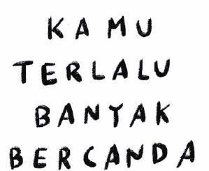 Trademark Kamu Terlalu Banyak Bercanda + Logo