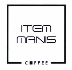 Trademark ITEM MANIS COFFEE + LOGO