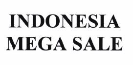 Trademark INDONESIA MEGA SALE