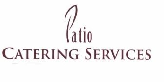 Trademark PATIO CATERING SERVICE