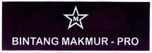 Trademark BINTANG MAKMUR - PRO