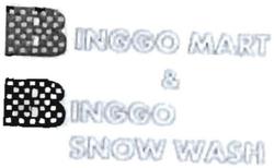 Trademark BINGGO MART & BINGGO SNOW WASH