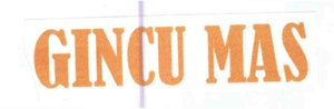 Trademark Gincu Mas+Gambar