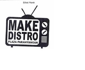 Trademark MAKE DISTRO PLAZA PARAHIYANGAN + LOGO