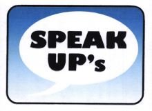 Trademark SPEAK UP'S + LOGO