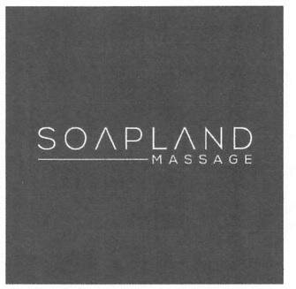 Trademark SOAPLAND MASSAGE + LOGO