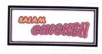 Trademark SALAM CHICKEN