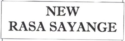 Trademark NEW RASA SAYANGE