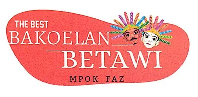 Trademark THE BEST BAKOELAN BETAWI MPOK FAZ & LOGO