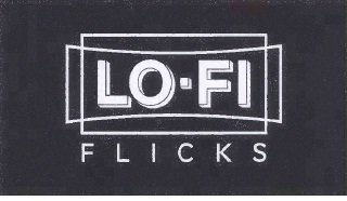 Trademark LO-FI FLICKS