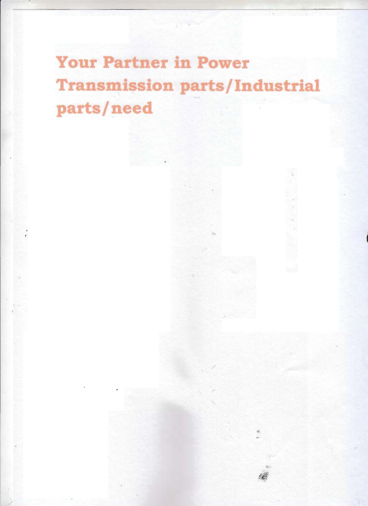 Trademark YOUR PARTNER IN POWER TRANSMISSION PARTS/INDUSTRIAL PARTS/NEED