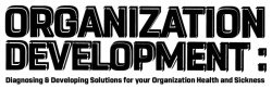 Trademark ORGANIZATION DEVELOPMENT : Diagnosing & Developing Solutions for your Organization Health and Sickness + Lukisan/Logo