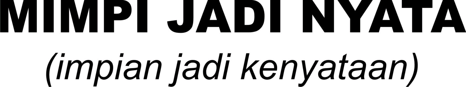 Trademark MIMPI JADI NYATA (impian jadi kenyataan)