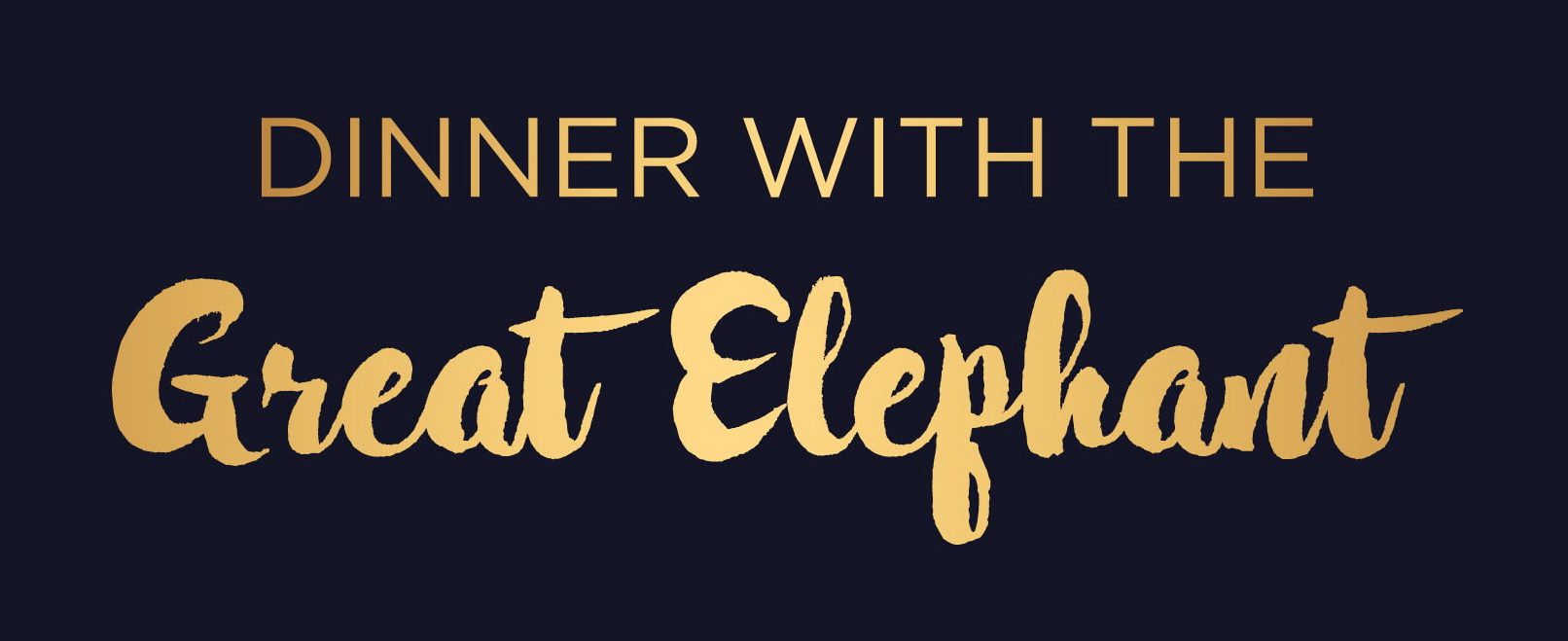 Trademark DINNER WITH THE GREAT ELEPHANT