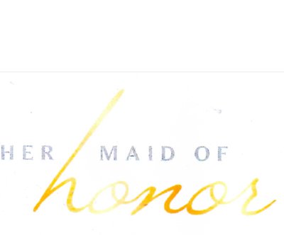 Trademark HER MAID OF HONOR