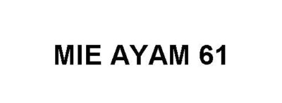 Trademark MIE AYAM 61