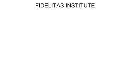 Trademark FIDELITAS INSTITUTE