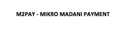 Trademark M2PAY - MIKRO MADANI PAYMENT