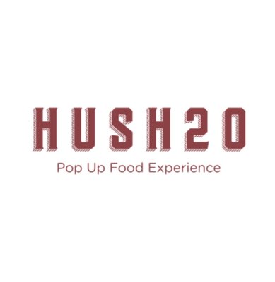 Trademark HUSH20 Pop Up Food Experience