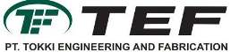 Trademark TEF PT TOKKI ENGINEERING AND FABRICATION