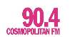 Trademark 90.4 COSMOPOLITAN FM