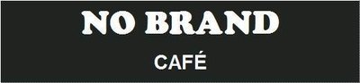 Trademark NO BRAND CAFE