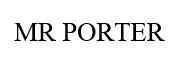 Trademark MR PORTER