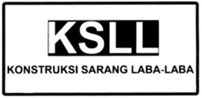 Trademark KSLL KONSTRUKSI SARANG LABA-LABA