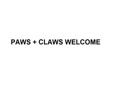 Trademark PAWS + CLAWS WELCOME