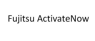 Trademark Fujitsu ActivateNow