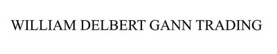 Trademark WILLIAM DELBERT GANN TRADING