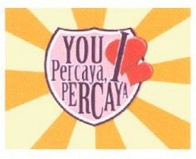 Trademark YOU PERCAYA, I PERCAYA