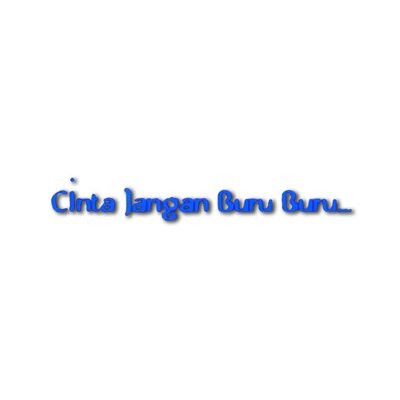 Trademark CINTA JANGAN BURU BURU