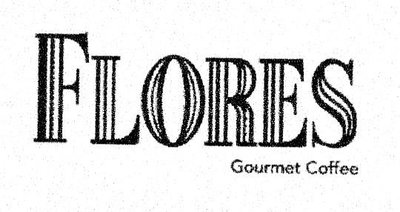 Trademark FLORES GOURMET COFFEE