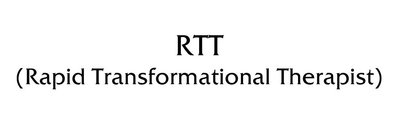 Trademark RTT (Rapid Transformational Therapist )