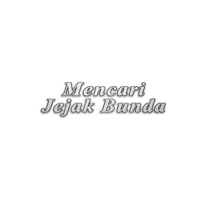 Trademark MENCARI JEJAK BUNDA