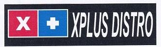 Trademark X+ XPLUS DISTRO